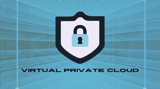 5 Benefits of a Virtual Private Cloud (VPC) - Featured Image