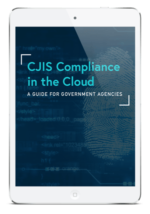 CJIS Compliance in the Cloud for Government Agencies